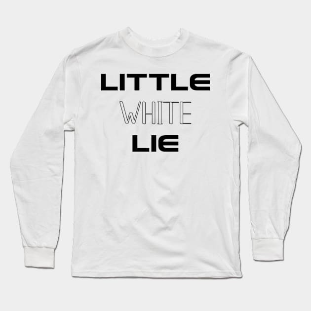 Little white lie Long Sleeve T-Shirt by FancyDigitalPrint